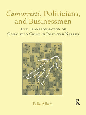 cover image of Camorristi, Politicians and Businessmen